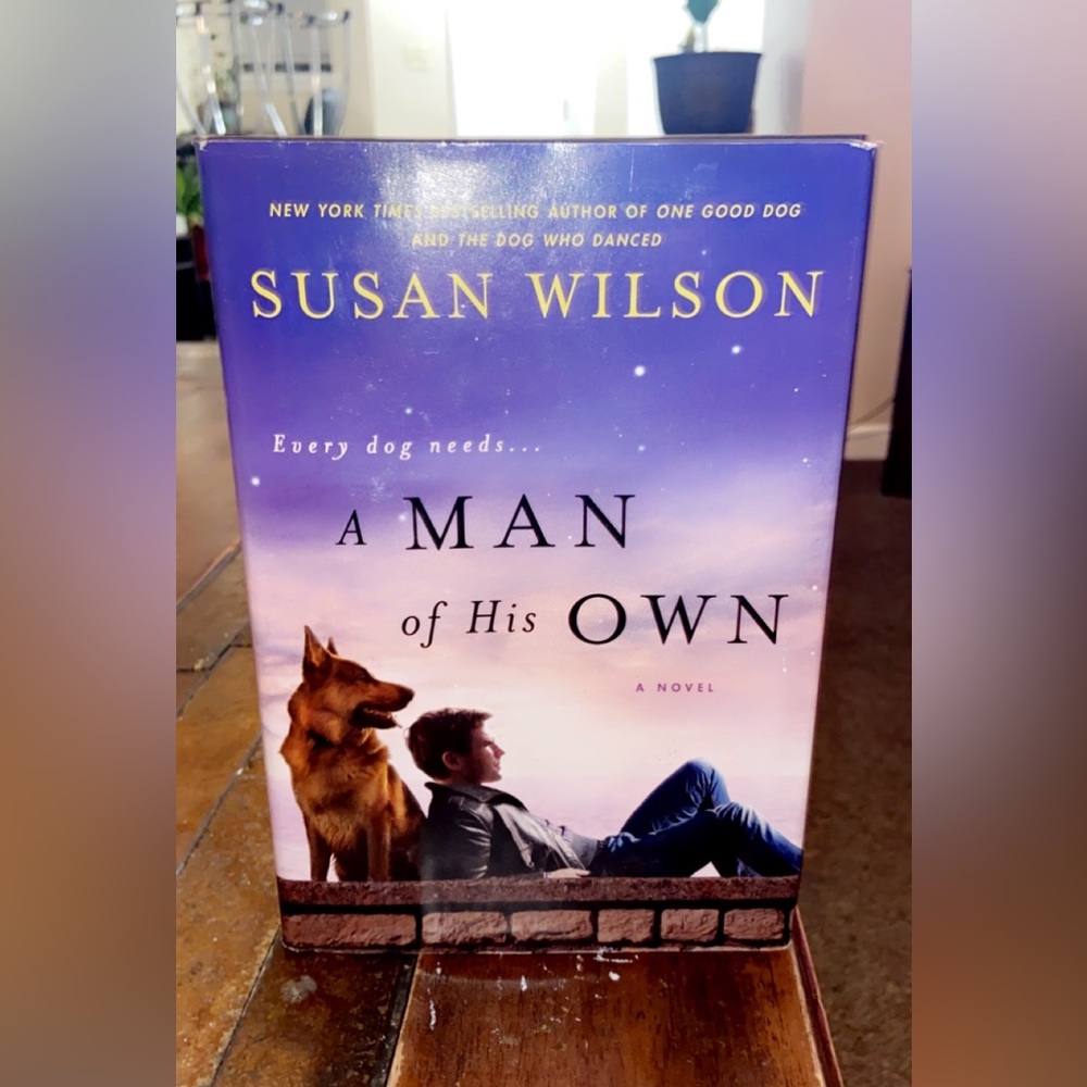 Every Dog Needs.. A Man of His Own BOOK